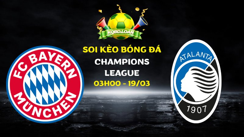 Soi kèo Bayern Munich vs Atalanta